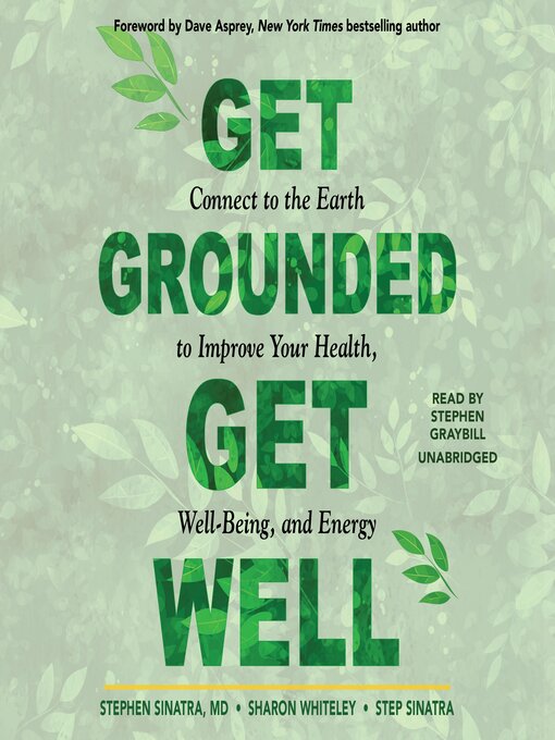 Title details for Get Grounded, Get Well by Stephen Sinatra - Available